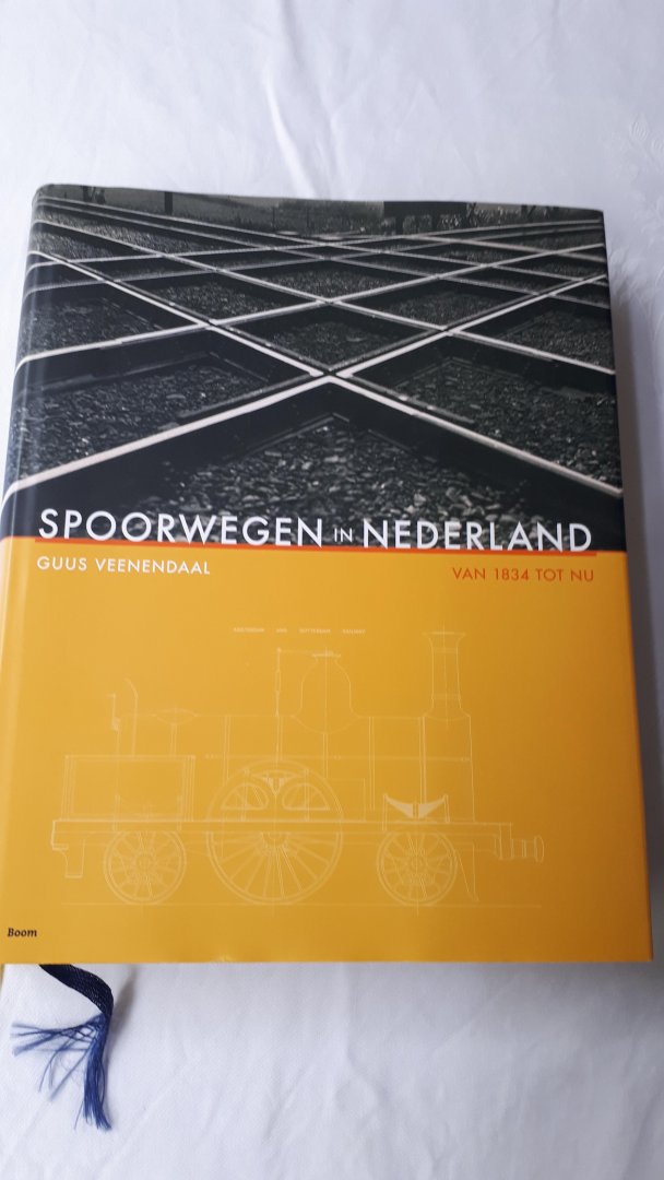 VEENENDAAL, Guus - Spoorwegen in Nederland / van 1834 tot nu
