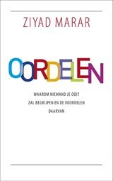 Oordelen - Waarom niemand je ooit zal begrijpen en de voordelen daarvan