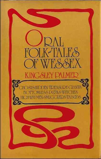 Palmer, Kingsley - Oral Folk-Tales of Wessex