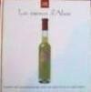 Caron, Alain e.a. - Les essences d'Alain - recepten met gearomatiseerde olieën van Alain Caron en vakbroeders