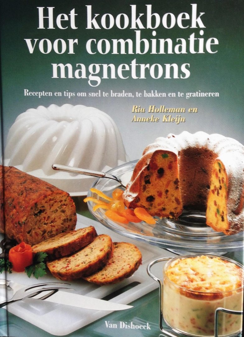 Holleman, Ria / Kleijn, Anneke - Het kookboek voor combinatiemagnetrons