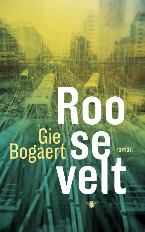 Bogaert, Gie - Roosevelt