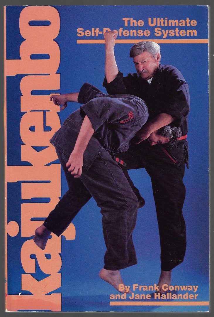 Conway, Frank and Hallander, Jane - Kajukenbo -The ultimate self-defence system