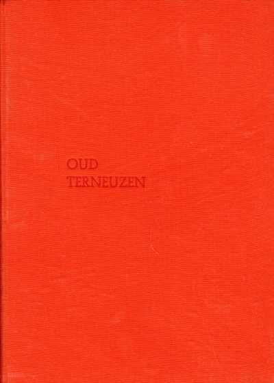 P.J. Baert - Oud Terneuzen 100 foto's uit het oude Terneuzen