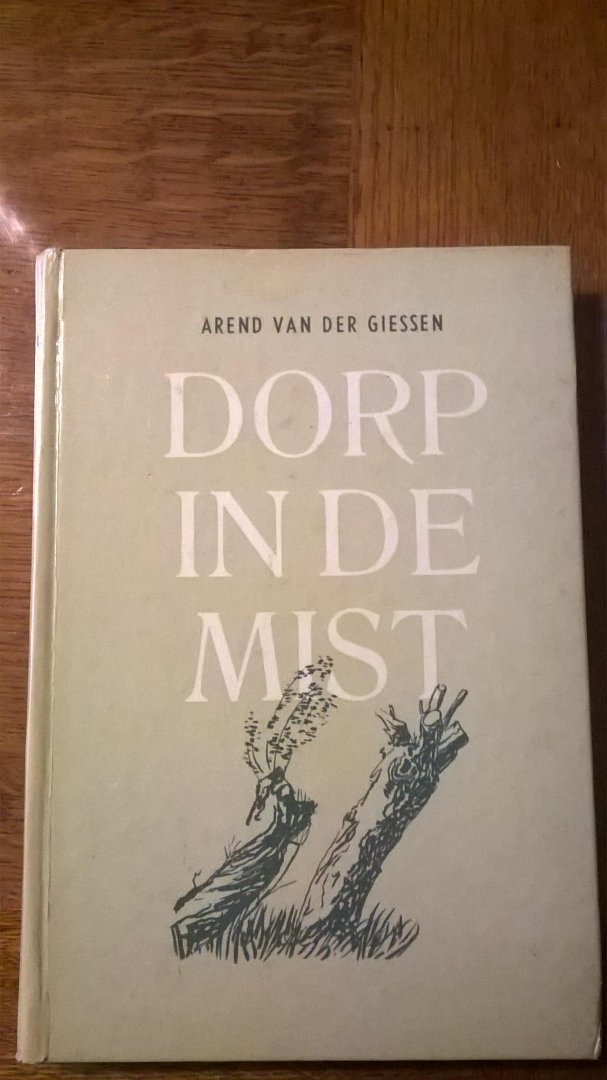 Giessen van der Arend - Dorp in de mist