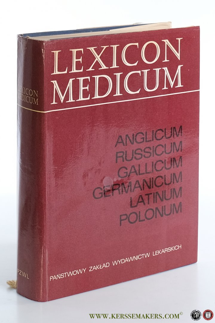 Boleslawa Zlotnickiego, Doc. Dra. Med. (ed.). - Lexicon Medicum. Anglicum. Russicum. Gallicum. Germanicum. Latinum. Polonum.
