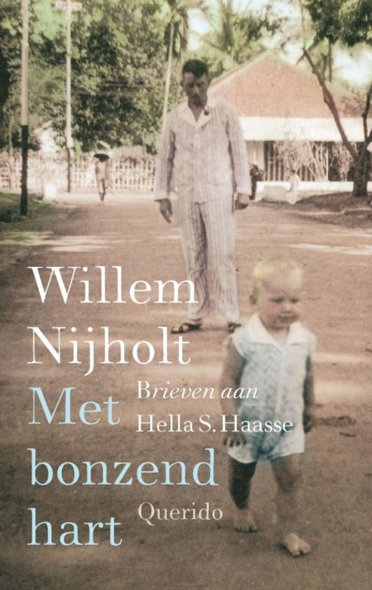 Nijholt, Willem - Met bonzend hart / brieven aan Hella Haasse