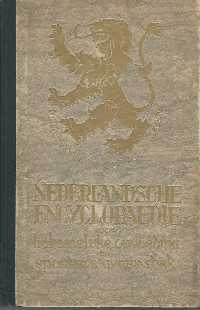 Bergh, G.C. van den en Dijk, C.H. van - Nederlandsche Encyclopaedie voor Lichamelijke Opvoeding en Sportieve Gymnastiek Deel III -R t/m Z