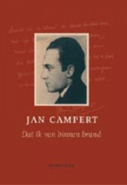 Campert, Jan - Dat ik van binnen brand