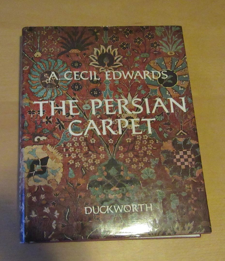 Edwards, A. Cecil - The persian carpet. A survey of the carpet-weaving industry of Persia