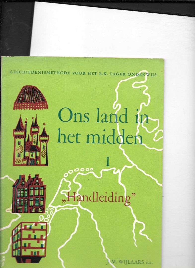 Wijlaars, J.M. e.a. - OnsLandin het midden I handleiding