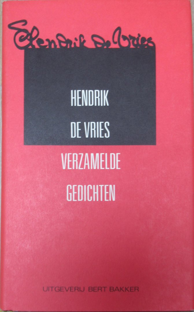 Vries, Hendrik de - Verzamelde gedichten