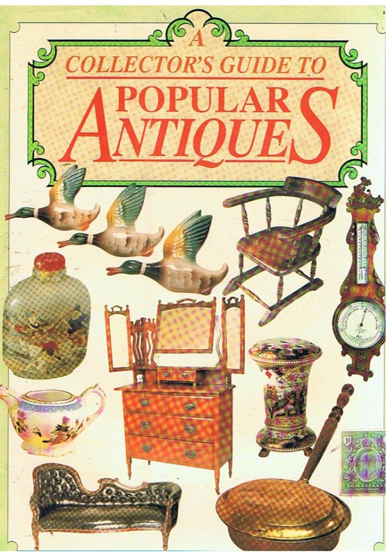 Smith, Caroline - A collector's guide to popular antiques