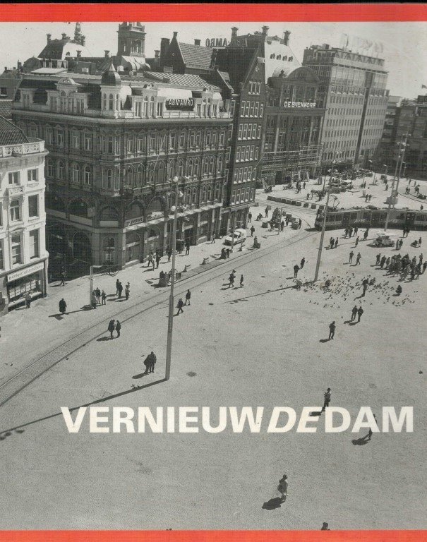 Pistor, Rob / Horst, Dick Van Der / Geemert, Ko Van/ Chreurs, D. - Vernieuwde Dam.
