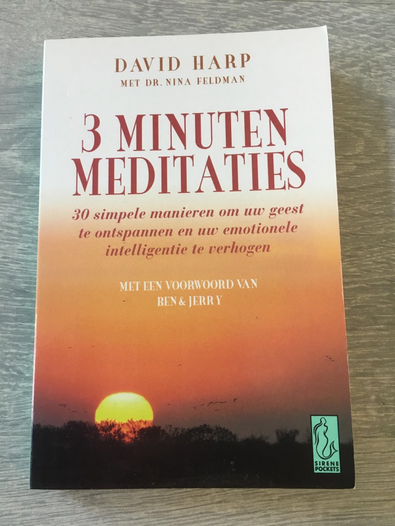 Harp, D. - 3 minuten meditaties / 30 simpele manieren om uw geest te ontspannen en uw emotionele intelligentie te verhogen