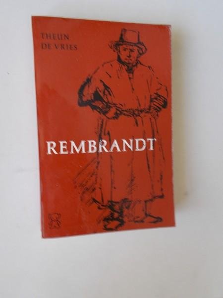 VRIES, THEUN DE, - Rembrandt.