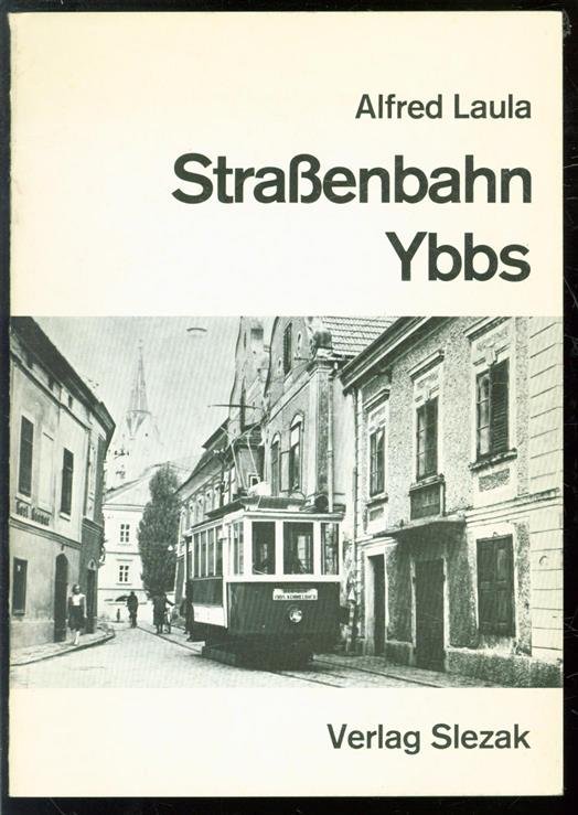 Alfred Laula - Stra�enbahn Ybbs