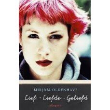 Oldenhave, Mirjam - Lief-liefde-geliefd