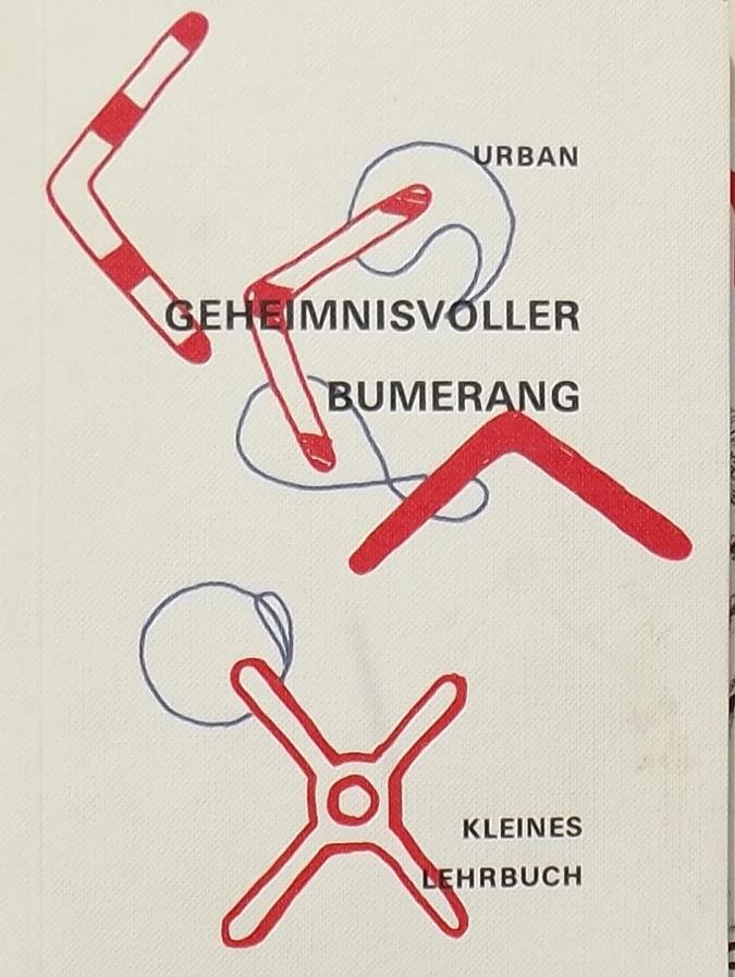 Urban, Gerda - Geheimnisvoller Bumerang. Kleines Lehrbuch.