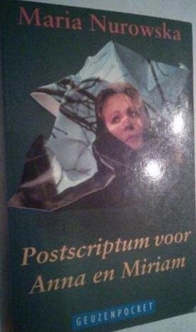 Nurowska, Maria - Postscriptum  voor Anna en Miriam