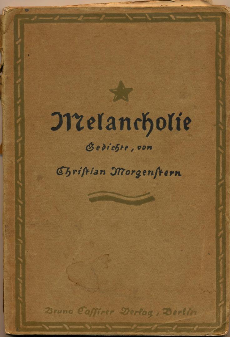 Morgenstern, Christian (1871 - 1914) - Melancholie (gedichten)