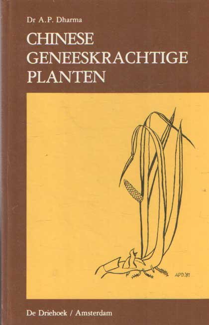 Dharma, A.P. - Chinese geneeskrachtige kruiden