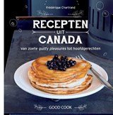 Recepten uit Canada - van zoete guilty pleasures tot hoofdgerechten