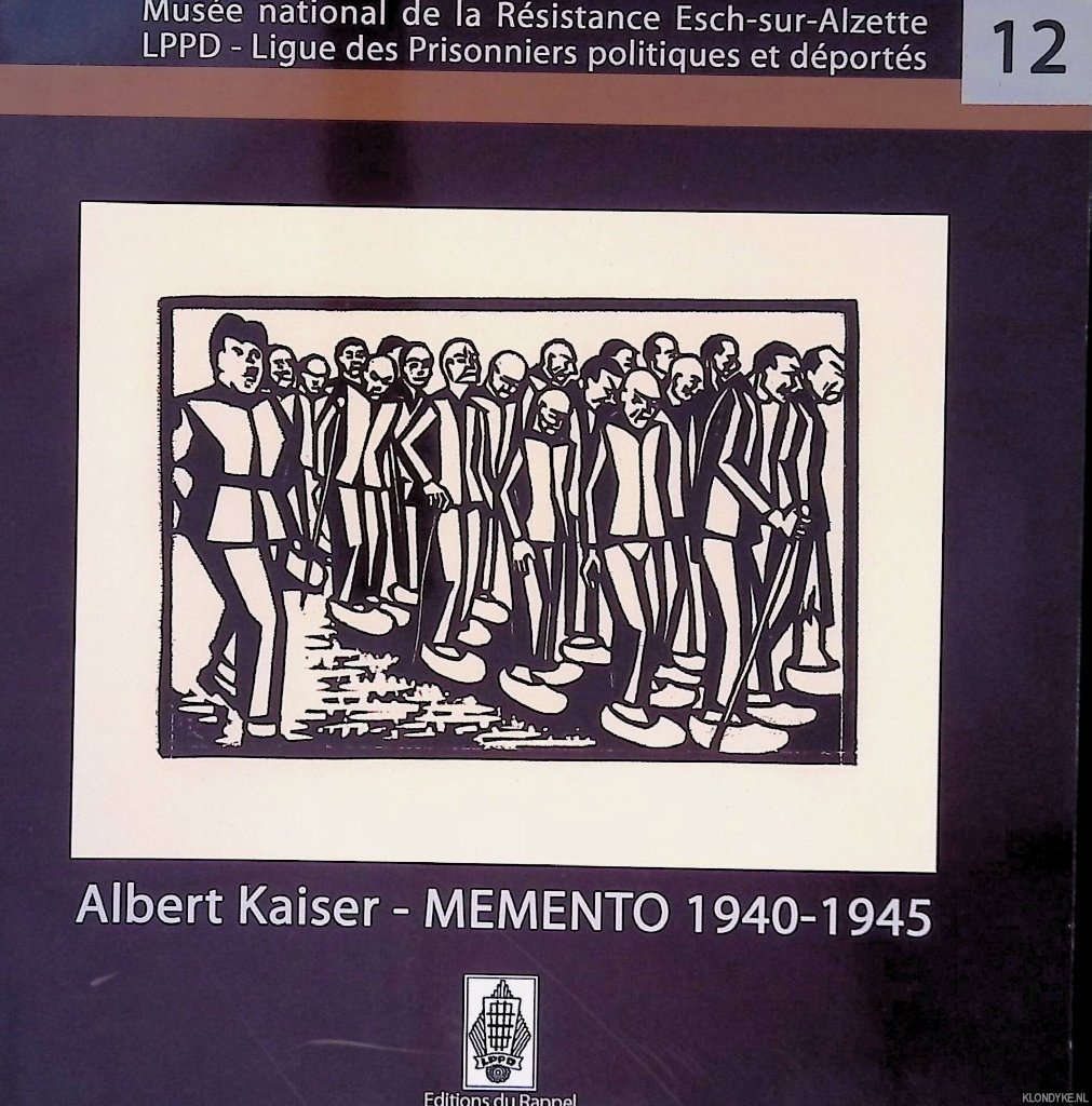 Courtoy, Jérome - Albert Kaiser - Memento1940-1945