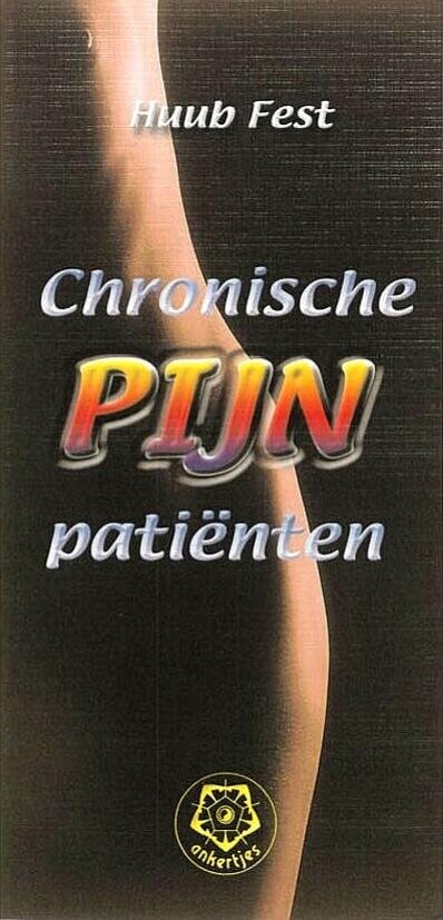 Fest, Huub . [ isbn 9789020201406 ] 1411 - 265 ) Chronische  ( Pijn ) Patienten . ( Aangenaam leven met een chronische ziekte . ) Alleen al in Nederland zijn er meer dan 400.000 mensen met een chronische aandoening, maar waarschijnlijk ligt het getal zelfs flink hoger. -