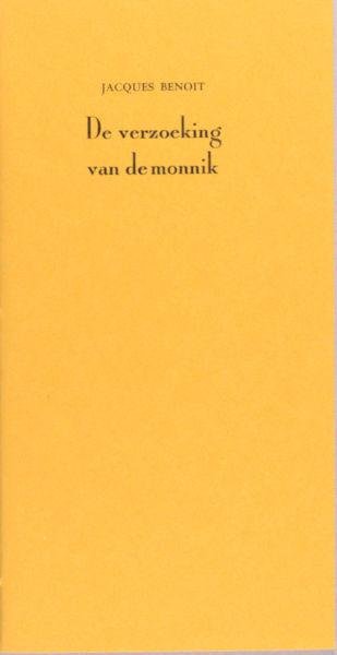 Benoit, Jacques. - De verzoeking van de monnik.