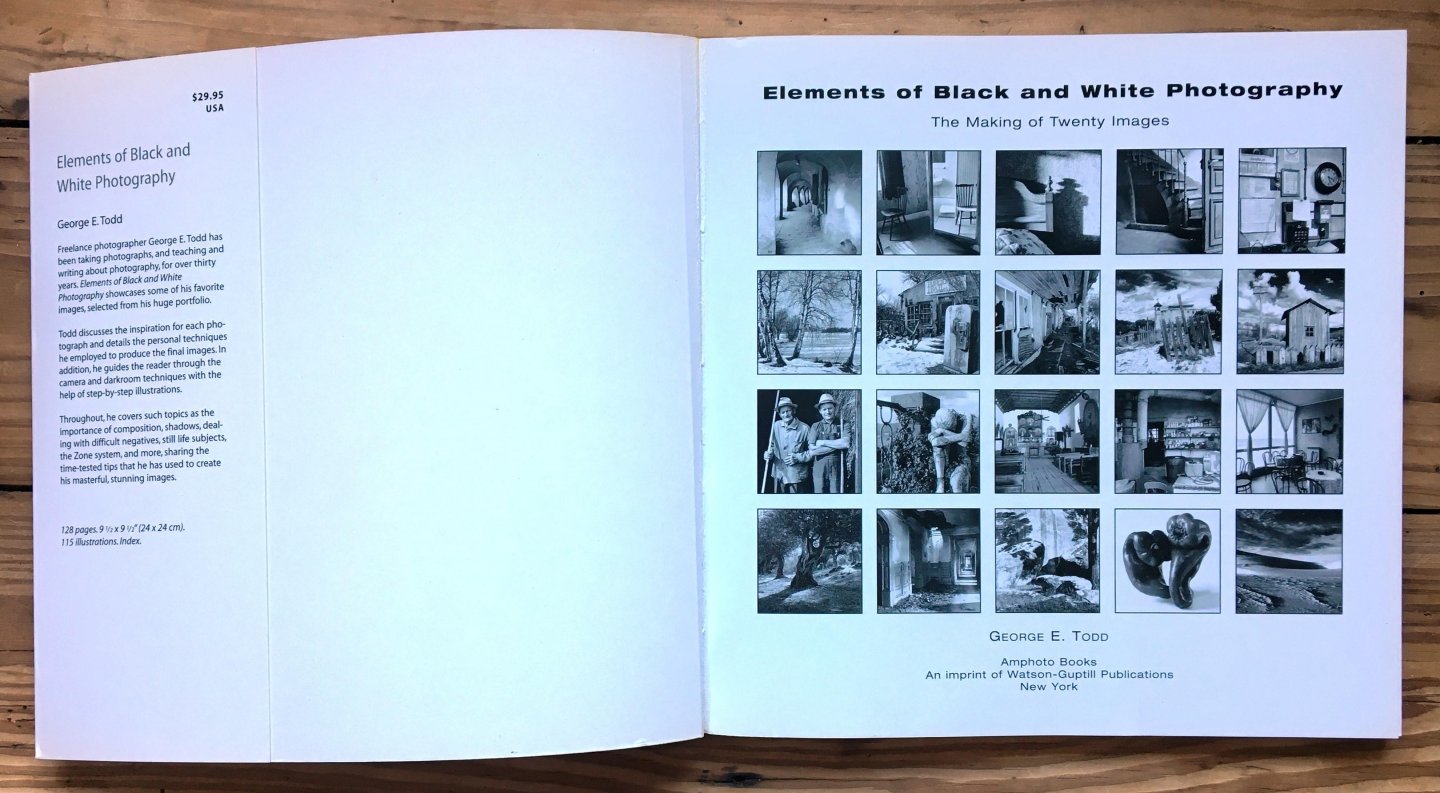 George E. Todd - Elements of black and white photography. The making of twenty images