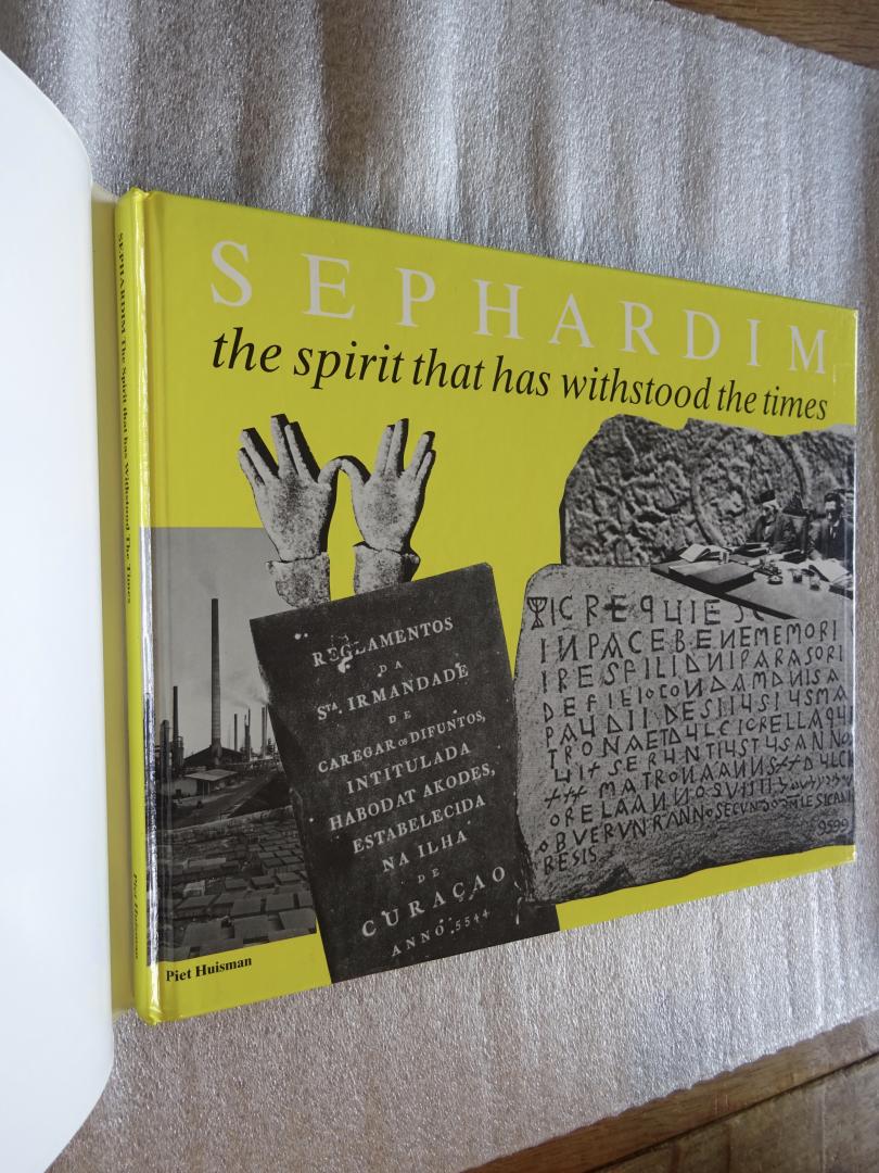 Huisman, Piet - Sephardim / The Spirit that has Withstood The Times