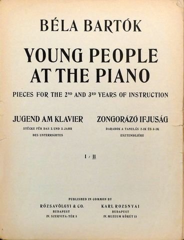 Bartók, Béla: - Young people at the piano. Pieces for the 2nd. and 3rd. Years of Instruction. II
