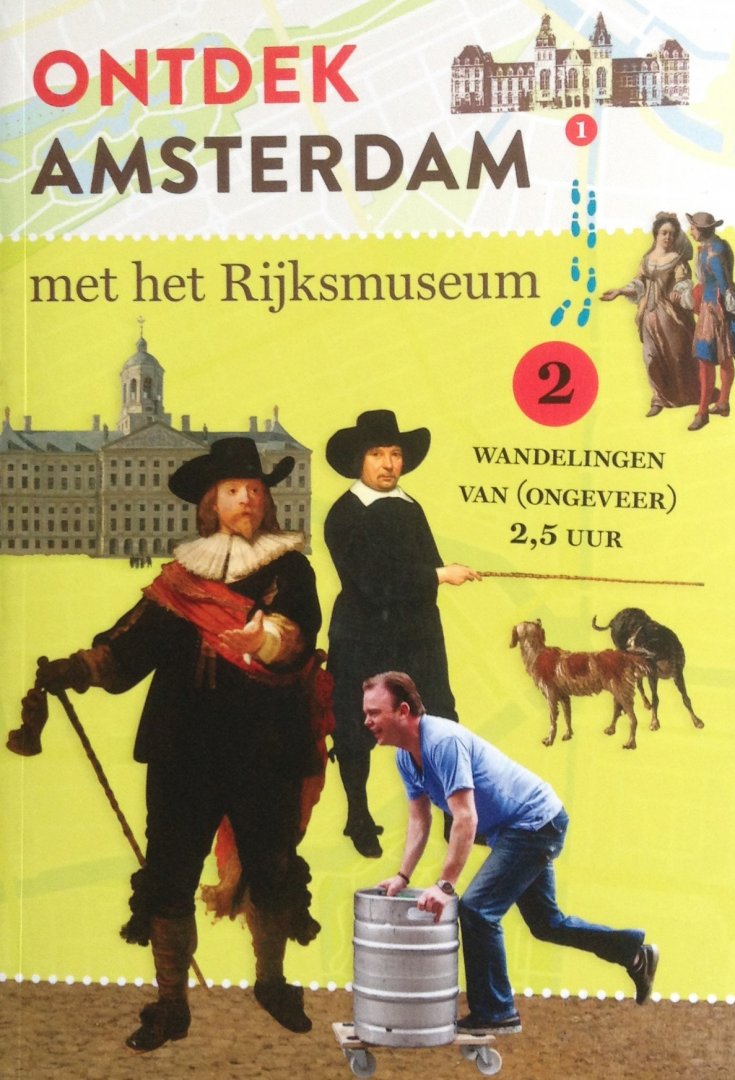 Tervoort, Jan - Ontdek Amsterdam met het Rijksmuseum