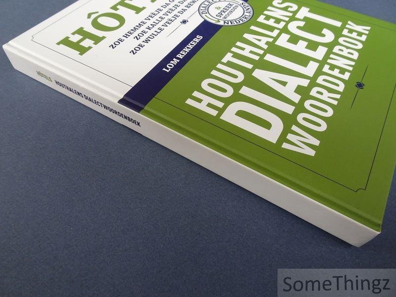 Rekkers, Lom. - Hôtels : Houthalens dialectwoordenboek. [met DVD]