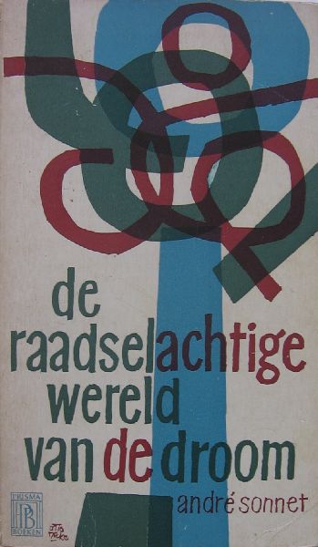 Sonnet, Andre - De raadselachtige wereld van de droom