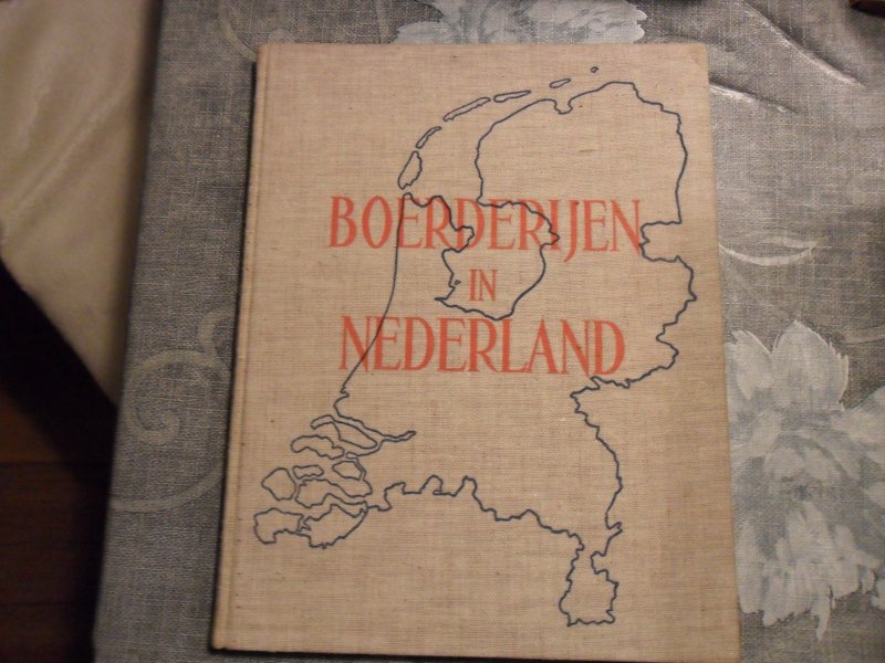 Nederlandsche Heidemaatschappij onder redactie van de - Boerderijen in Nederland