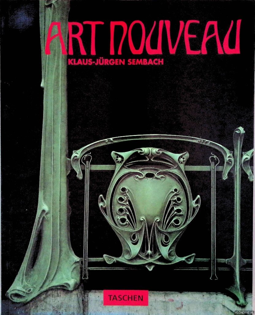 Sembach, Klaus-Jürgen - Art Nouveau: Utopia: Reconciling the Irreconcilable