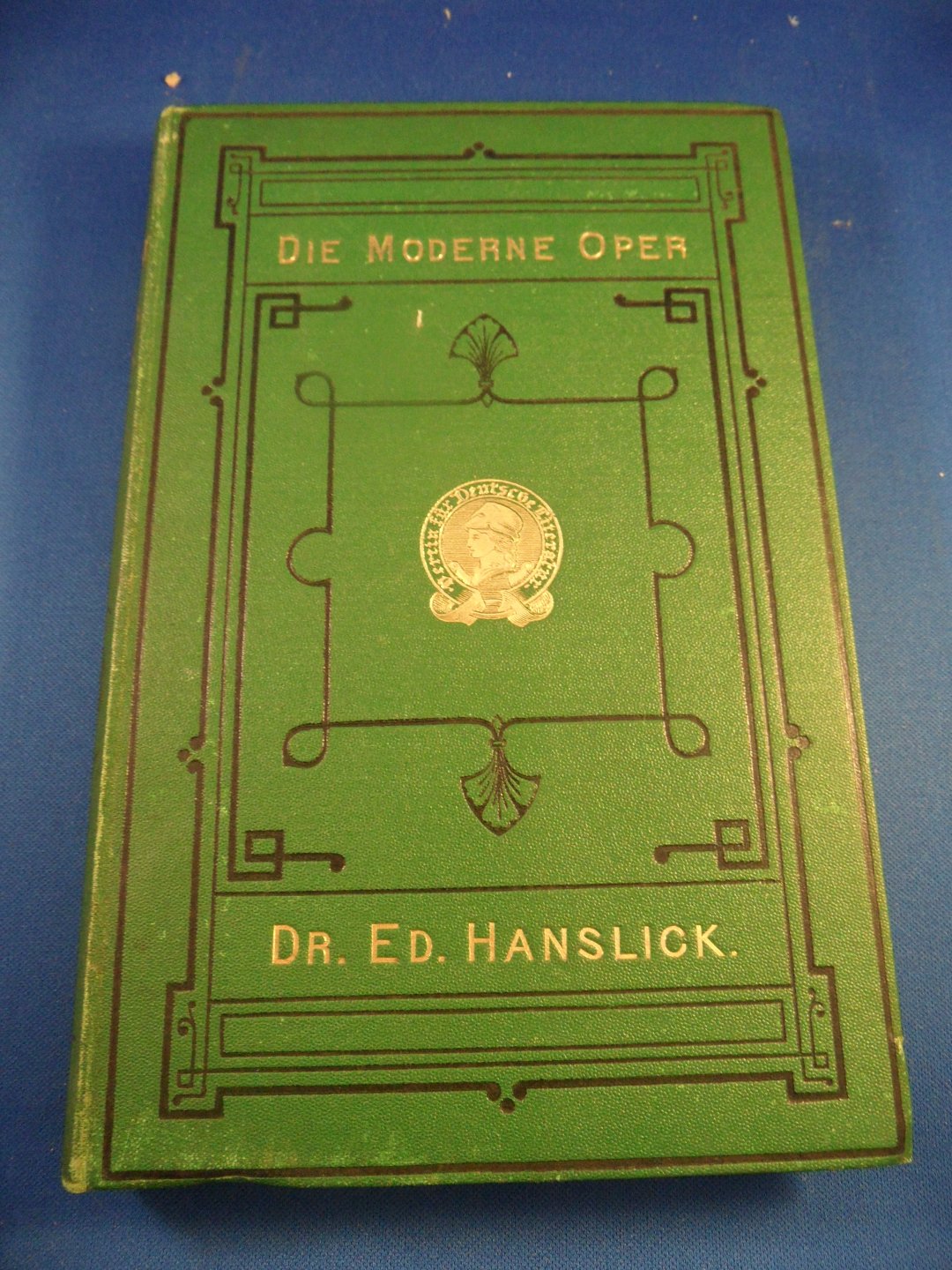 Hanslick, dr. Ed. - Die Moderne Oper Kritiken Und Studien