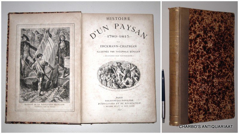 ERCKMANN-CHATRIAN, - Histoire d'un paysan, 1789-1815.