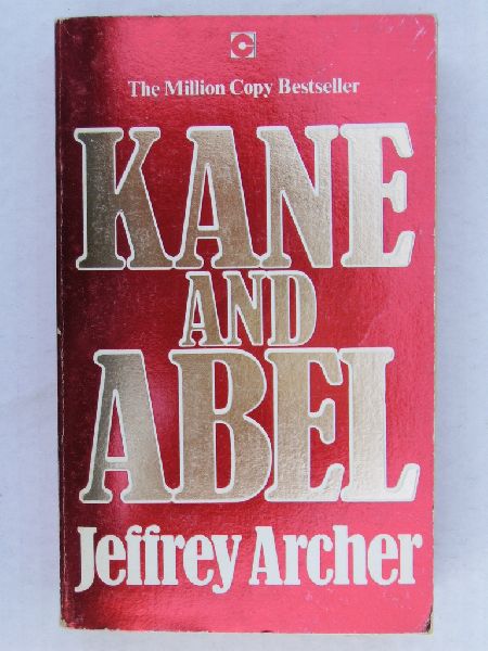 Archer, Jeffrey - Kane and Abel
