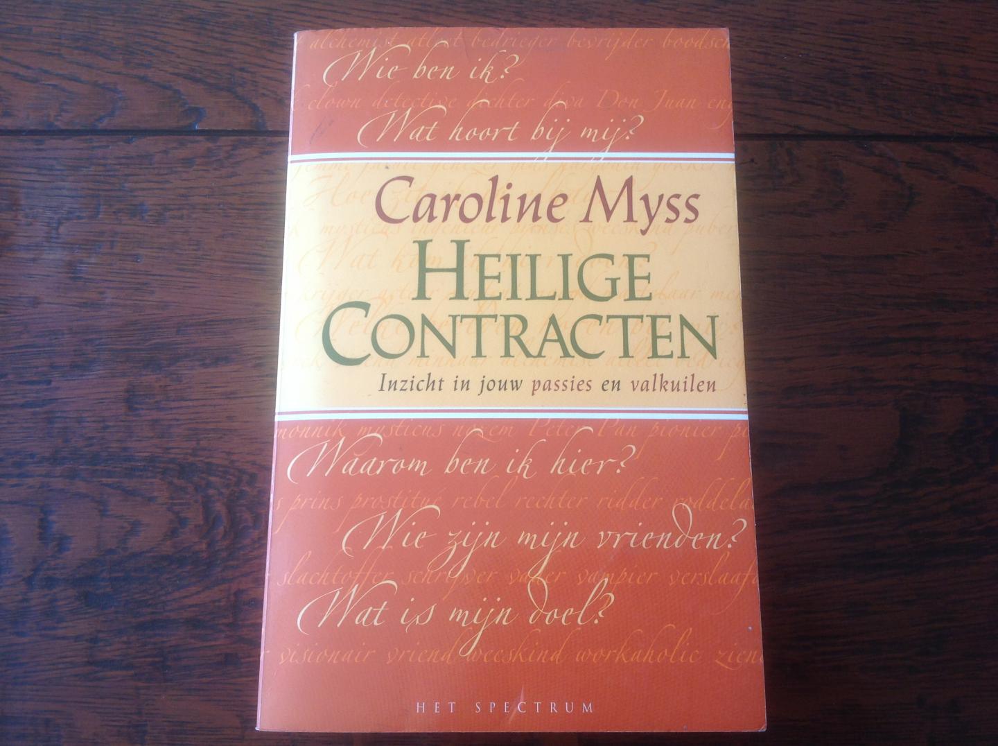 Myss, C. - Heilige contracten / inzicht in jouw passies en valkuilen