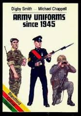 Smith, Digby; Chappell, M - Army Uniforms since 1945