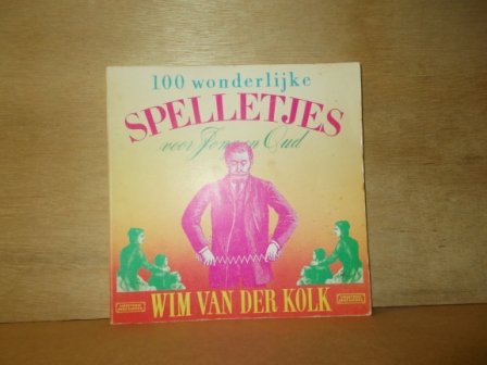 Kolk, Wim van der - 100 wonderlijke spelletjes voor jong en oud