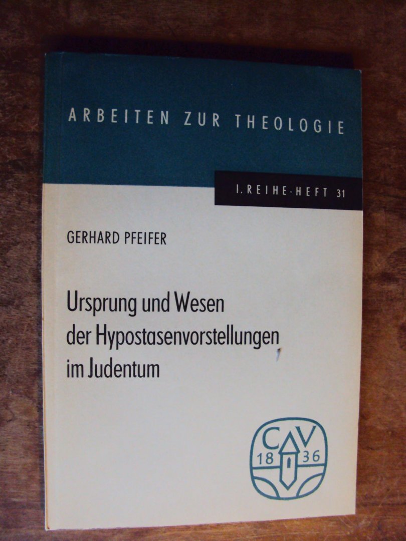 Pfeifer, Gerhard - Ursprung und Wesen der Hypostasenvorstellungen im Judentum