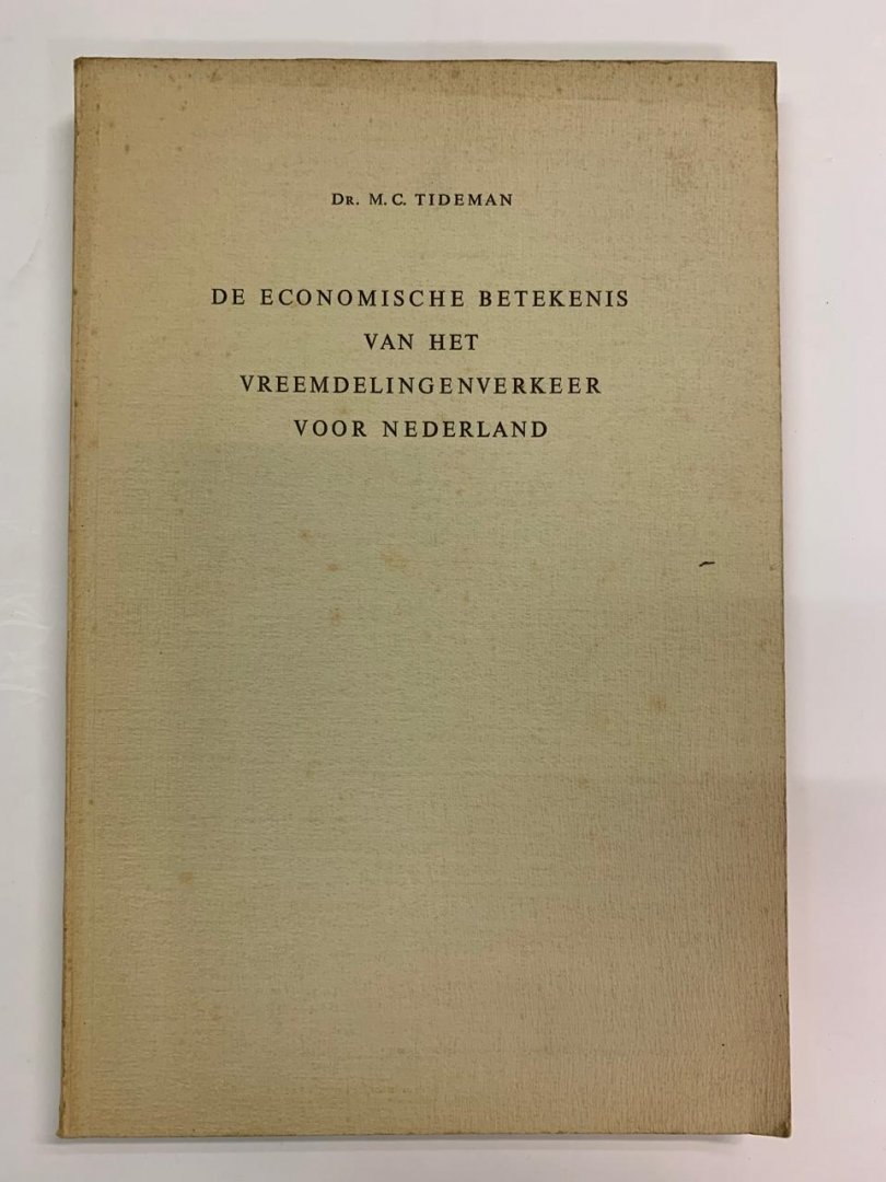 M.C. Tideman - De economische betekenis van het vreemdelingenverkeer voor Nederland