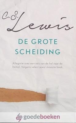 Lewis, C.S. - De grote scheiding *nieuw*