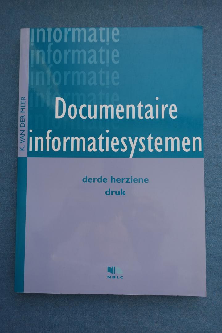 Meer, K. van der - Documentaire informatiesystemen