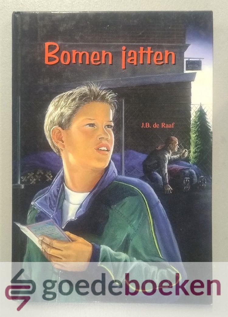 Raaf, J.B. de - Bomen jatten