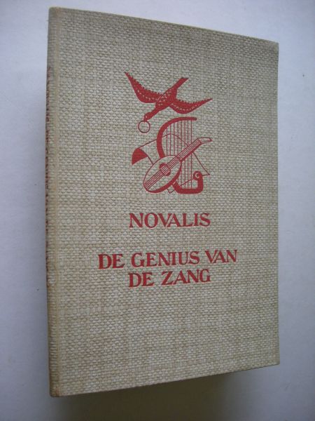 Novalis / Coster, D., winl.en vert.proza / Boutens Dr.P.C., vert.gedichten / Mauve, T., illustraties en band - De genius van de zang
